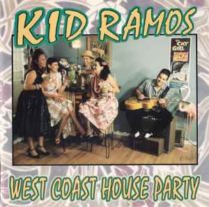West Coast House Party - Kid Ramos
