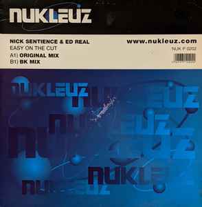 Nick Sentience - Easy On The Cut
