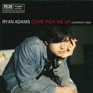 Ryan Adams - Come Pick Me Up (Alternate Take)
