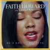 Faith Howard and Visions* - He's Got Everything