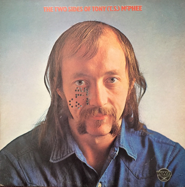 Tony McPhee – The Two Sides Of Tony (T.S.) McPhee (1973, Die-Cut Cover, Vinyl) - Discogs