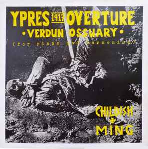 Billy Childish & Sexton Ming - Ypres 1917 Overture - Verdun Ossuary - (For Piano And Harmonium) album cover