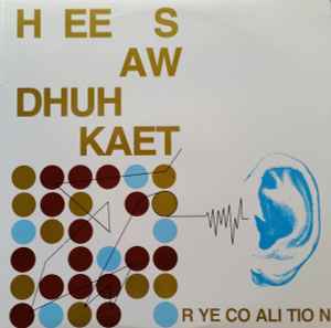 Hee Saw Dhuh Kaet - Rye Coalition