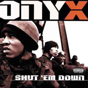 Onyx - Shut 'Em Down album cover