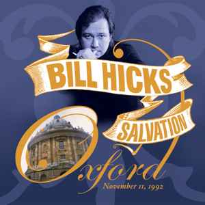 Salvation (Oxford November 11, 1992) - Bill Hicks