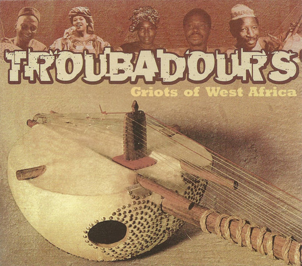 Troubadours - Griots Of West Africa (2002, CD) - Discogs