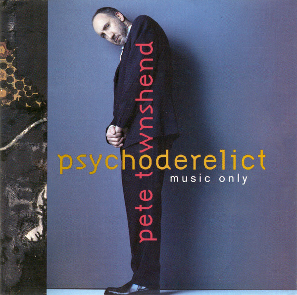 baixar álbum Pete Townshend - Psychoderelict Music Only