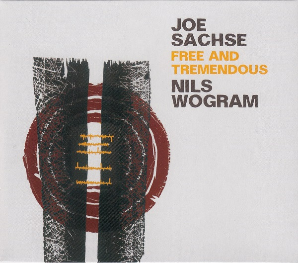 descargar álbum Joe Sachse, Nils Wogram - Free And Tremendous