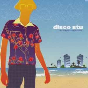Disco Stu - An Englishman In Ibiza album cover