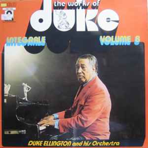 Duke Ellington And His Orchestra - The Works Of Duke - Integrale Volume 8