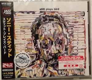 Sonny Stitt – Stitt Plays Bird (2005, CD) - Discogs