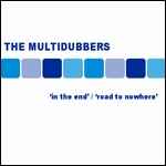 In The End / Road To Nowhere - The Multidubbers