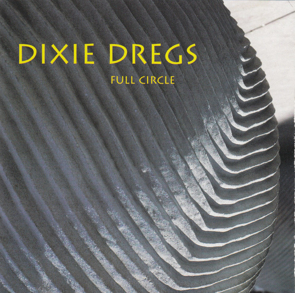 Dixie Dregs – Full Circle (1994, CD) - Discogs