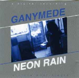 Ganymede - Neon Rain