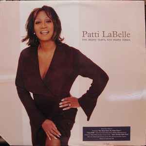 Patti LaBelle - Too Many Tears, Too Many Times