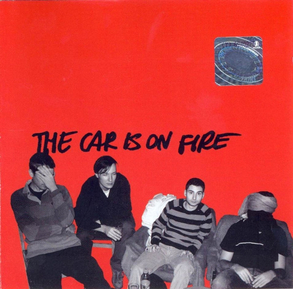lataa albumi The Car Is On Fire - The Car Is On Fire