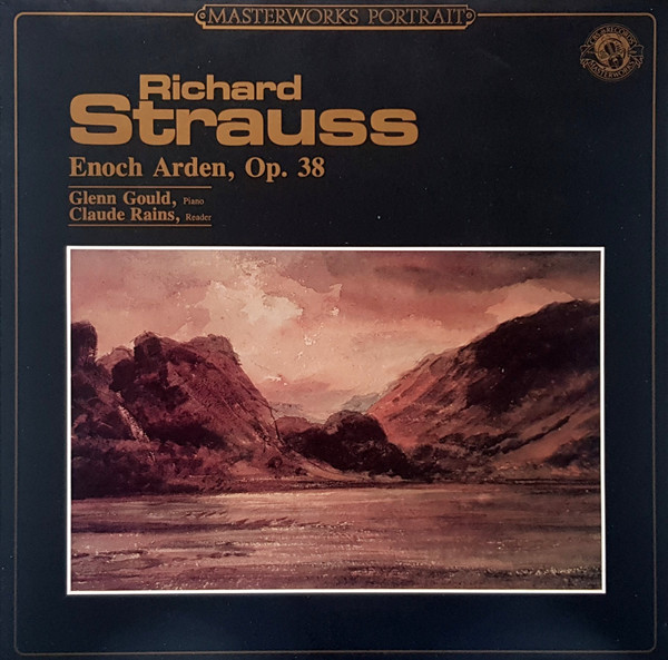 Richard Strauss - Glenn Gould – Enoch Arden (Tennyson), Op. 38