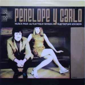 Penelope & Carlo - Musica Para Un Guateque Sideral album cover