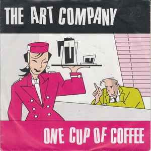 The Art Company - One Cup Of Coffee