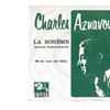 Charles Aznavour - La Bohème (Deutsche Originalaufnahme) / Mit Dir Kam Das Glück
