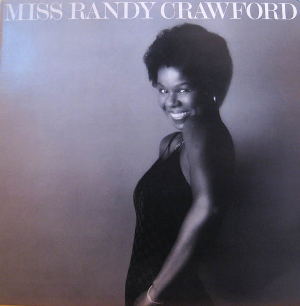Randy Crawford – Miss Randy Crawford (1977, Vinyl) - Discogs