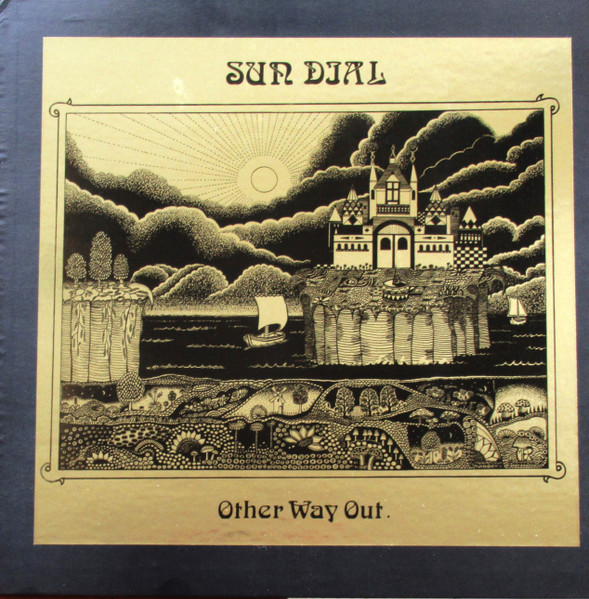 Sun Dial - Other Way Out | Releases | Discogs