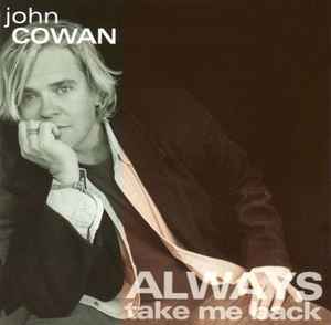 John Cowan - Always Take Me Back album cover