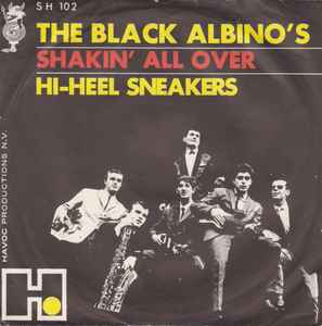 The Black Albinos - Shakin' All Over / Hi-Heel Sneakers album cover