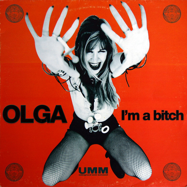 Olga – I’m A Bitch