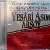 Yesârî Asım Arsoy* - 1898 - 1992