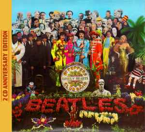 The Beatles - Sgt. Pepper's Lonely Hearts Club Band (2 CD Anniversary Edition)