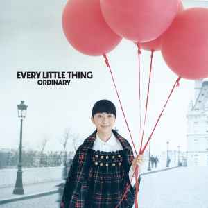 Every Little Thing - Ordinary