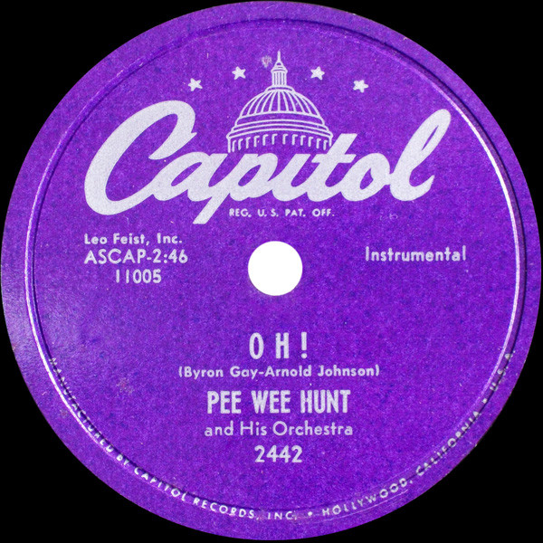 Pee Wee Hunt And His Orchestra – Oh! / San (1953, Vinyl) - Discogs