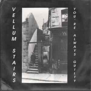 Vellum Stairs - You're Always Guilty album cover