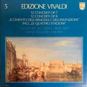 Salvatore Accardo - 12 Concerti Op. 7 / 12 Concerti Op. 8 "Il Cimento Dell'armonia E Dell'invenzione" Inc. "Le Quattro Stagioni"