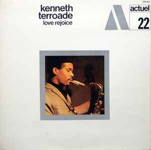 Kenneth Terroade - Love Rejoice album cover