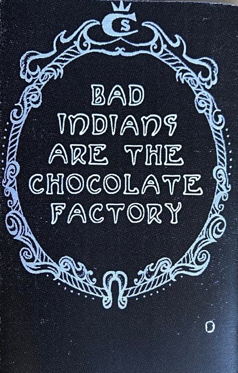 Album herunterladen Bad Indians - Bad Indians Are The Chocolate Factory