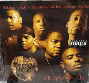 Dirty South Rydaz – All Eyez On Us (2004, CDr) - Discogs