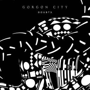Gorgon City – Doubts (2016, File) - Discogs