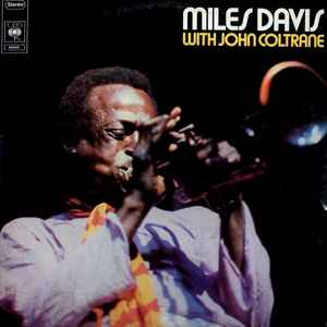 Miles Davis With John Coltrane – Miles Davis With John Coltrane