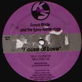 Sonya Blade And The Funky Home Dogs - House Of Love