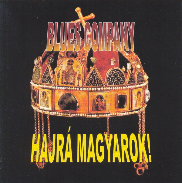 lataa albumi Blues Company - Hajrá Magyarok