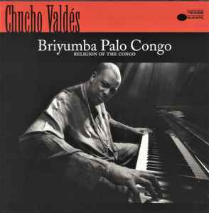 Chucho Valdés - Briyumba Palo Congo (Religion Of The Congo)