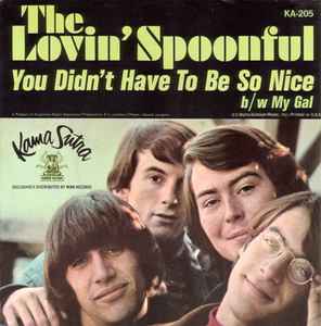 The Lovin' Spoonful - You Didn't Have To Be So Nice / My Gal album cover