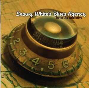 Snowy White's Blues Agency - Twice As Addictive album cover