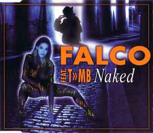 Falco Feat. T»MB – Naked (1996, CD) - Discogs