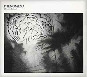 Phenomena - Christine Ödlund