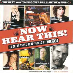 Now Hear This! (15 Great Tunes Hand-Picked By The Word) - Various