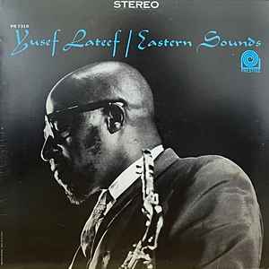 Yusef Lateef – Eastern Sounds (1991, Vinyl) - Discogs