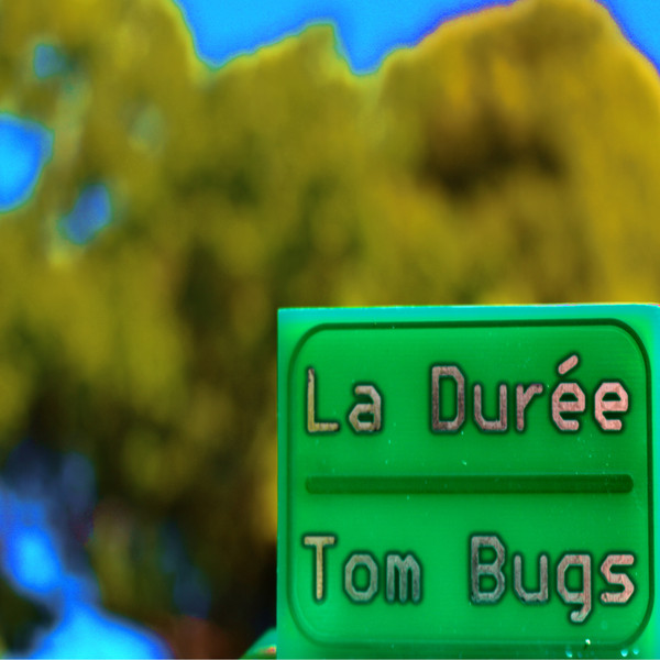 ladda ner album Tom Bugs - La Durée